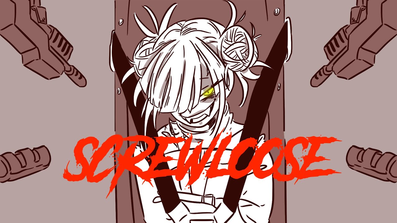 Screwloose // Toga x Ochako BNHA Animatic