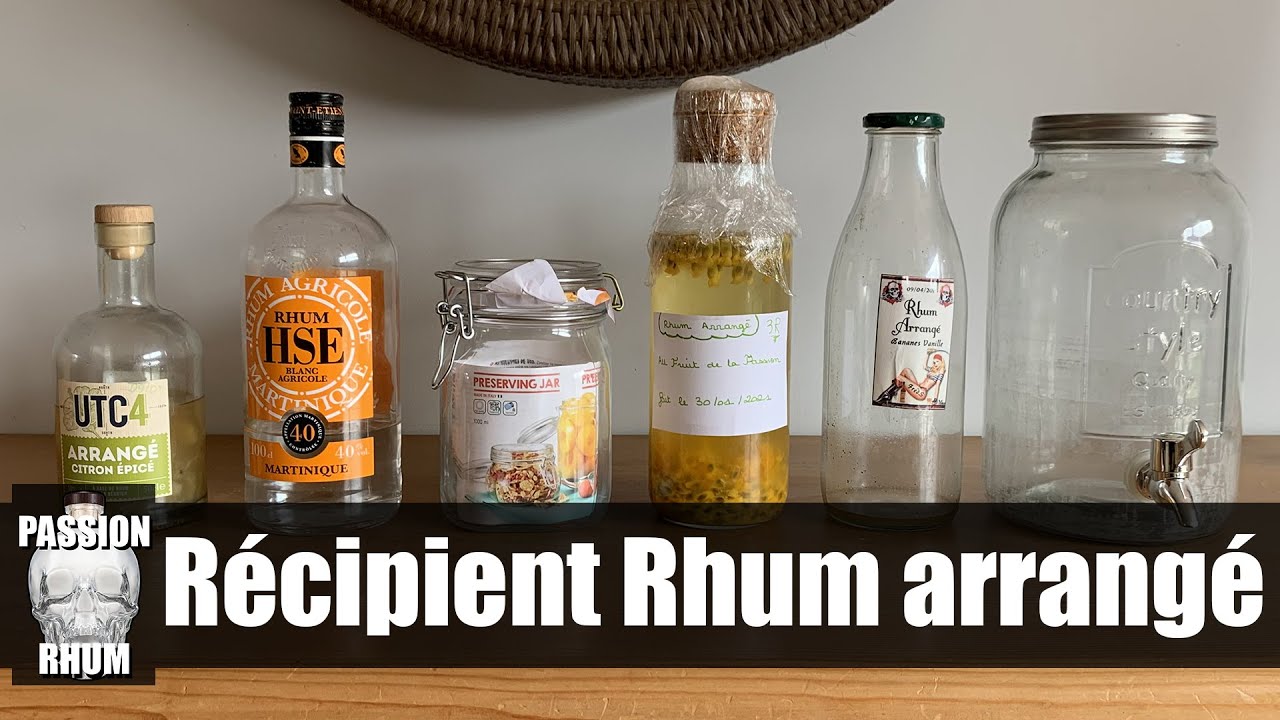 Quel récipient choisir pour un rhum arrangé ?