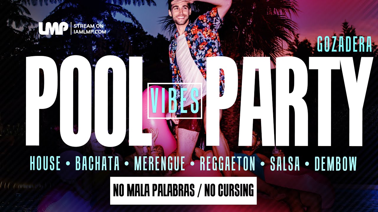 Pool Party Vibes Gozadera 2025 | No Mala Palabras | House, Bachata, Merengue, Reggaeton, Salsa