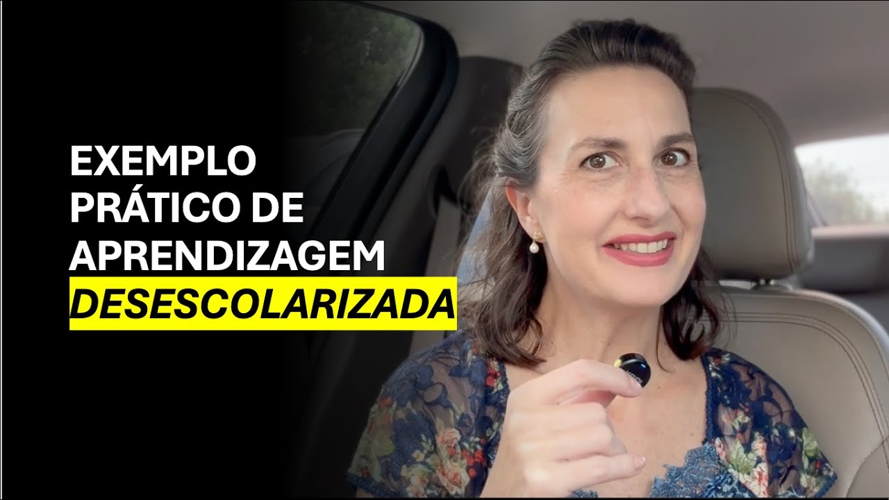 Exemplo de Aprendizagem Desescolarizada