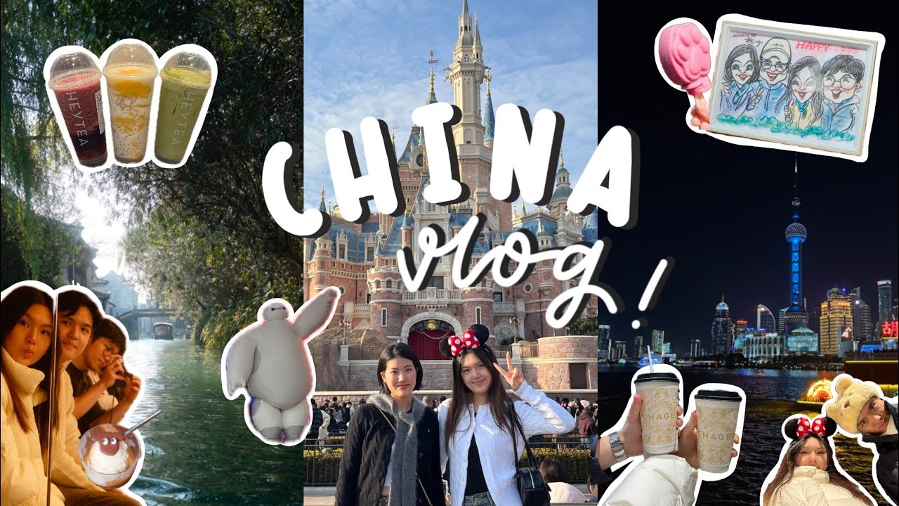 china vlog - shanghai, hangzhou, suzhou, ancient water towns, disneyland, cafes