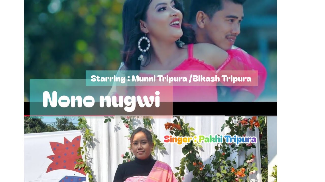 Nono Nugwi || Official Tripura Music Video 2023 || Bikhas || Munni || Pakhi Tripura ( Bangladesh )