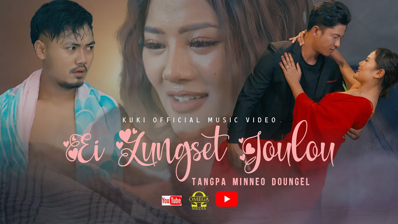 Ei Lungset Joulou |Tangpa Minneo |Anjali Nem |Minou Haokip| Robinson|Official MV