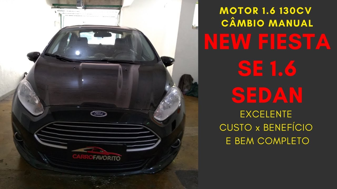 NEW FIESTA 1.6 SE SEDAN :: CARRO FAVORITO DA SEMANA