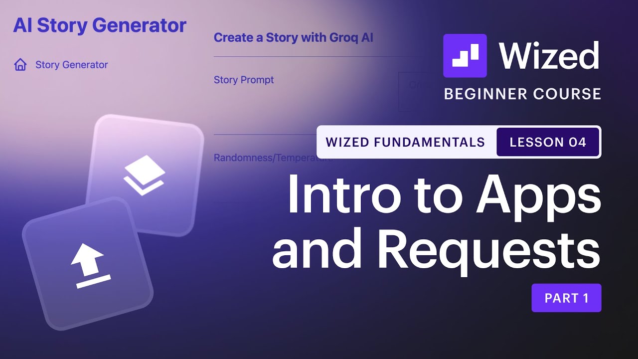 Working with Apps and Requests in Wized | Part 1
