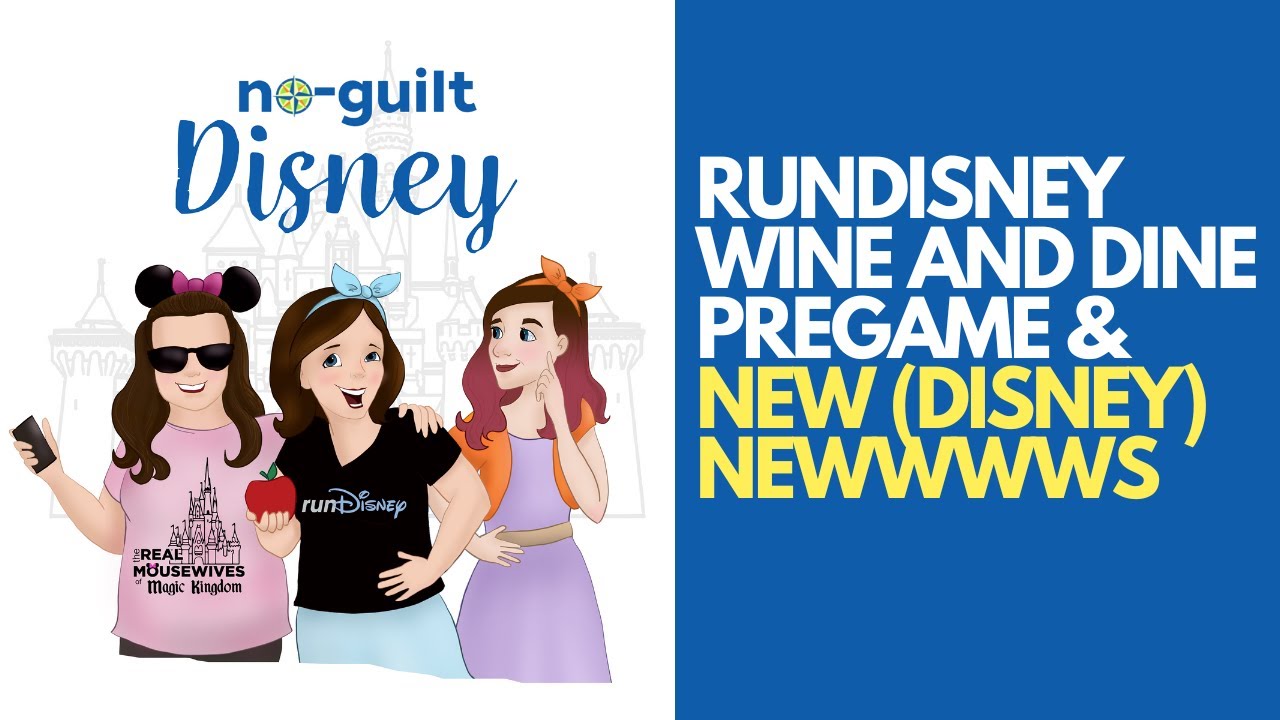 runDisney Wine and Dine Event Guide and New (Disney) Newwwws! Fall 2023