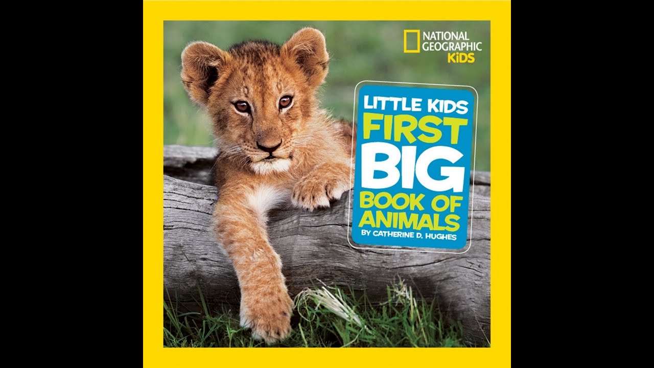 National Geographic Little Kids First Big Book of Animals