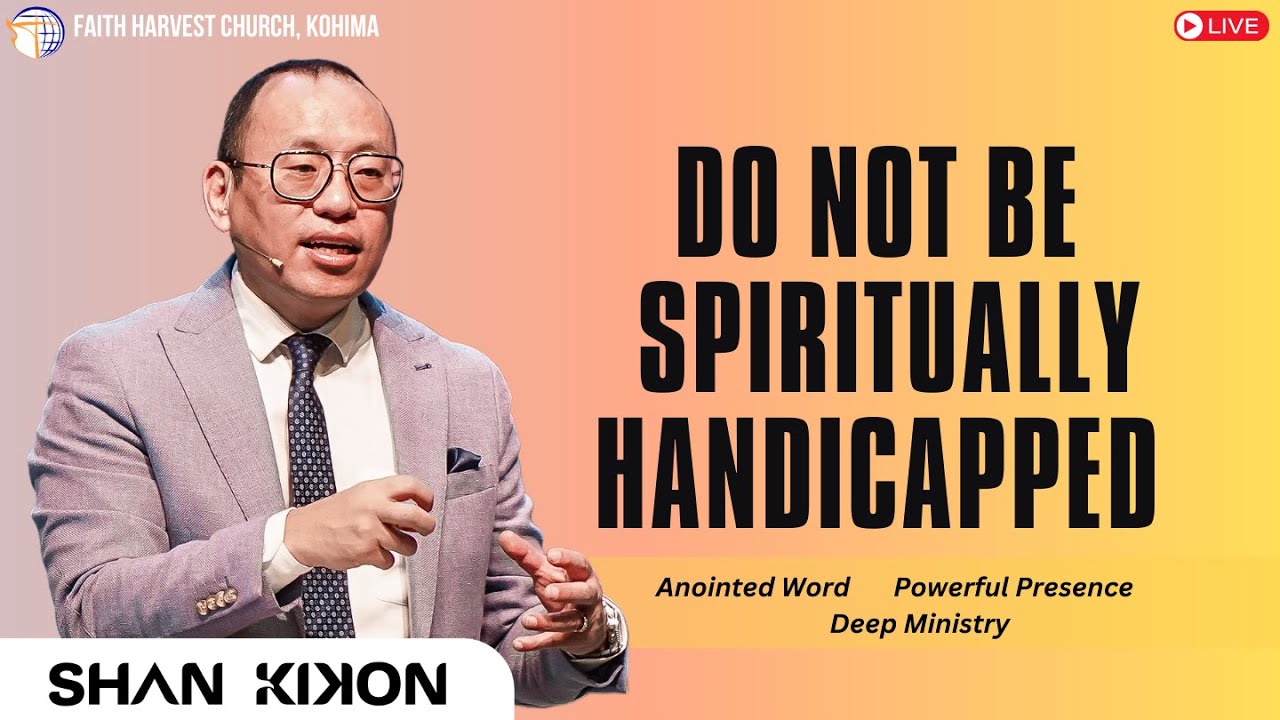 DO NOT BE SPIRITUALLY HANDICAPPED | SHAN KIKON