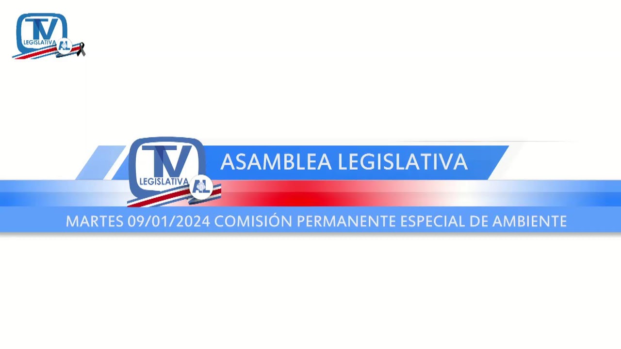 Comisión Permanente Especial de Ambiente, martes 09 enero 2024