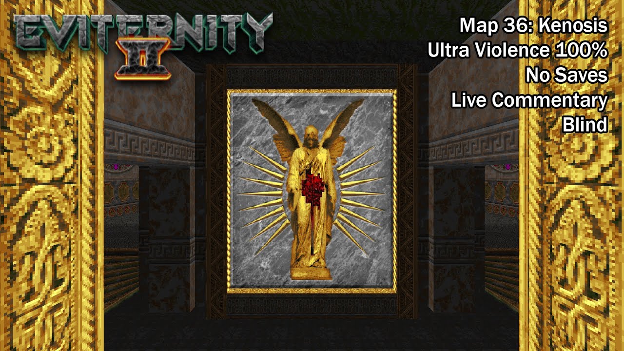 (Doom II) Eviternity 2 - Map36: Kenosis (Blind UV-Max)