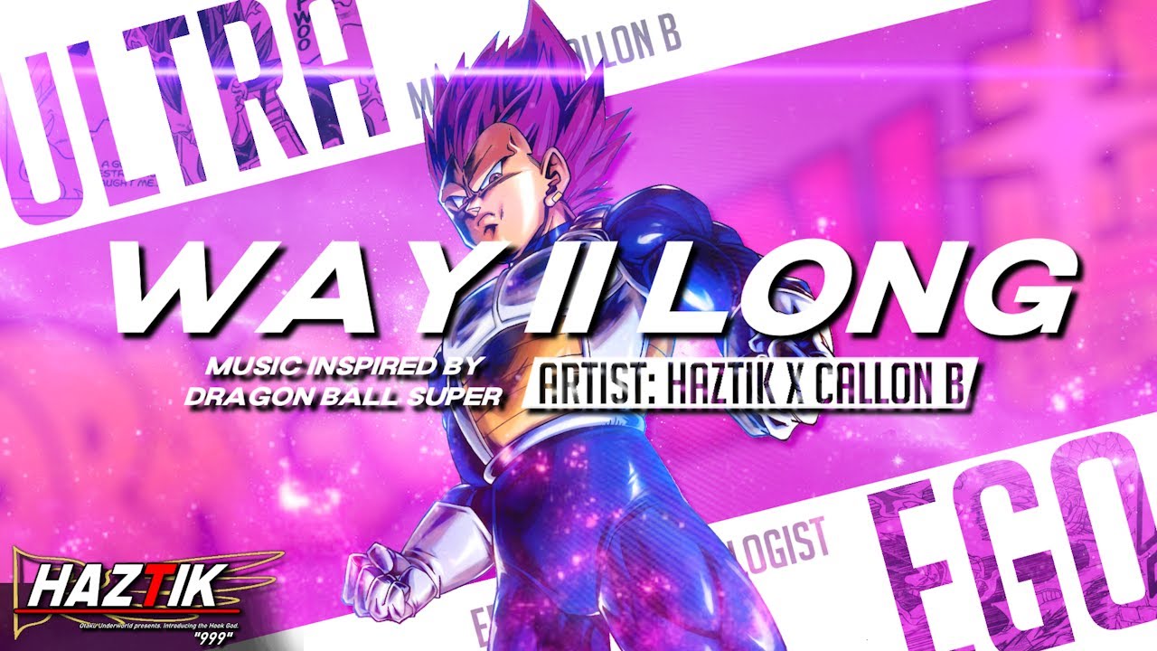 GOKU AND VEGETA RAP | Way 2 Long - HazTik x Callon B (prod. Ras-Hop Beats) | Dragon Ball AMV
