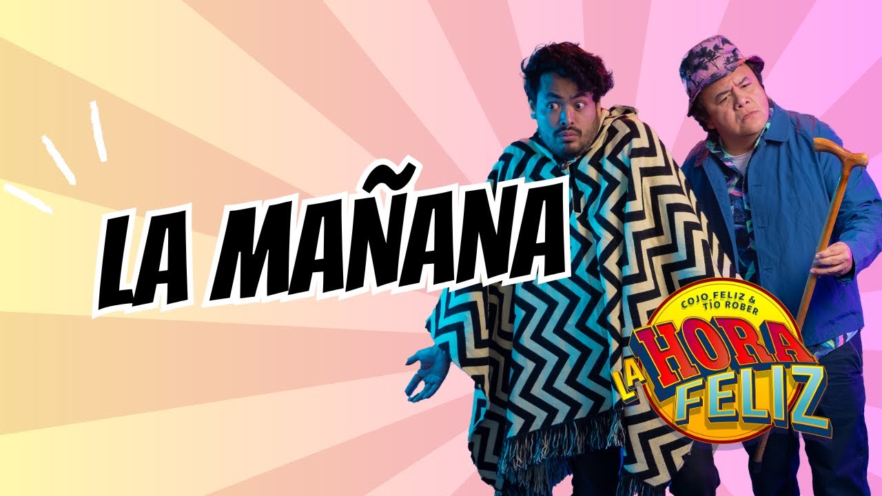 La Hora Feliz: La mañana