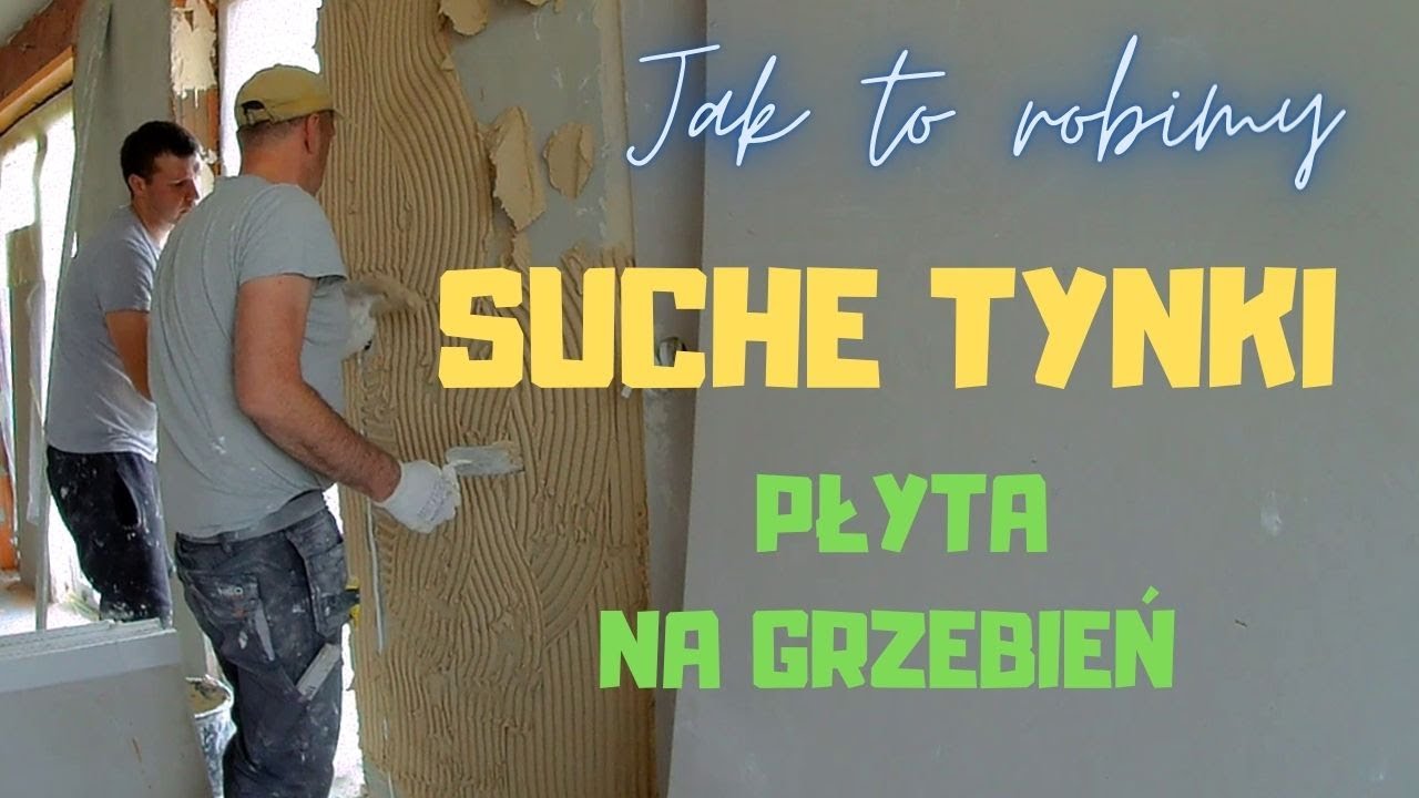 SUCHE TYNKI - JAK ROBIMY