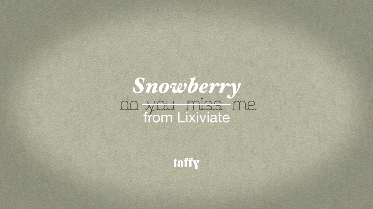 taffy - Snowberry (Official Video)