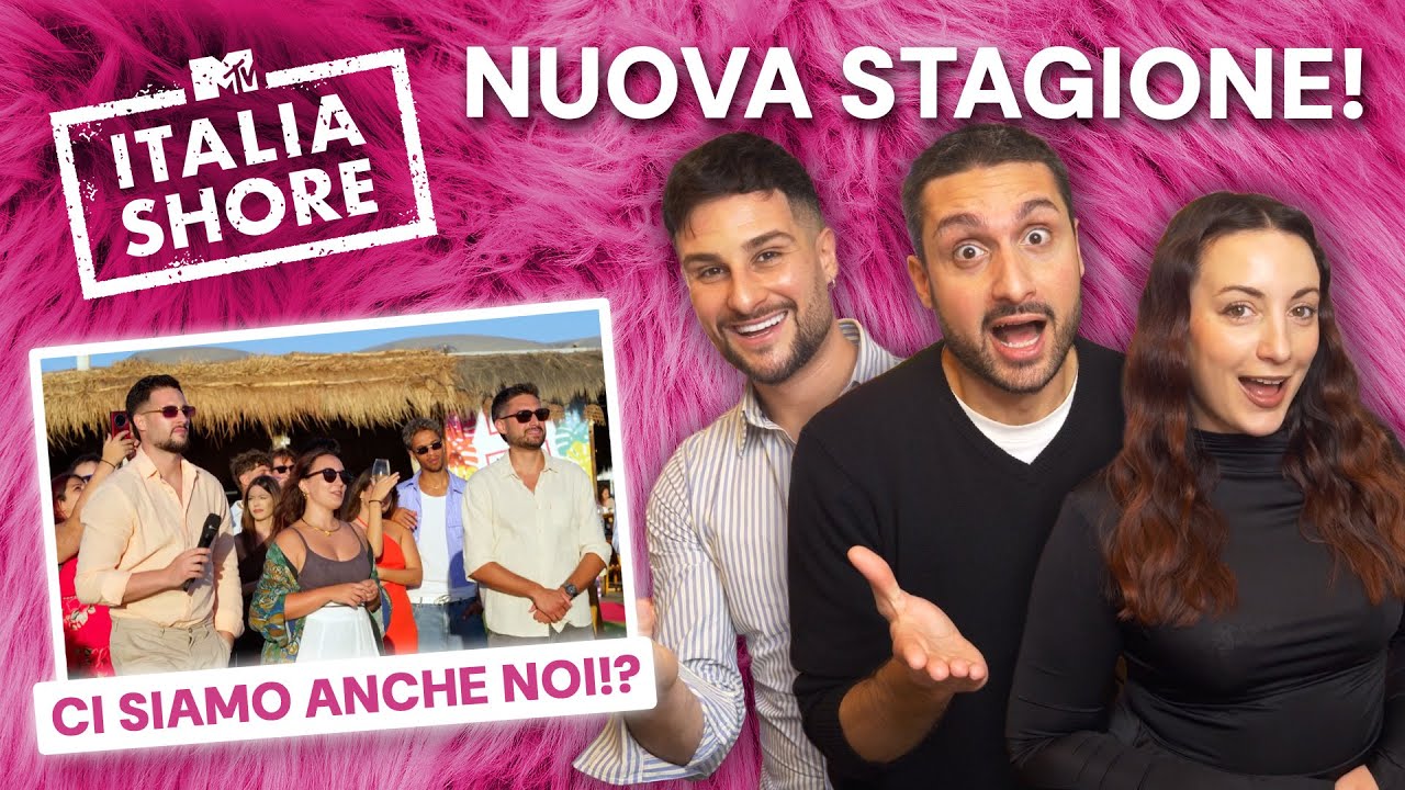 ITALIA SHORE 3: REACTION AL NUOVO CAST! 😱​ | SIAMO NELLA NUOVA STAGIONE!