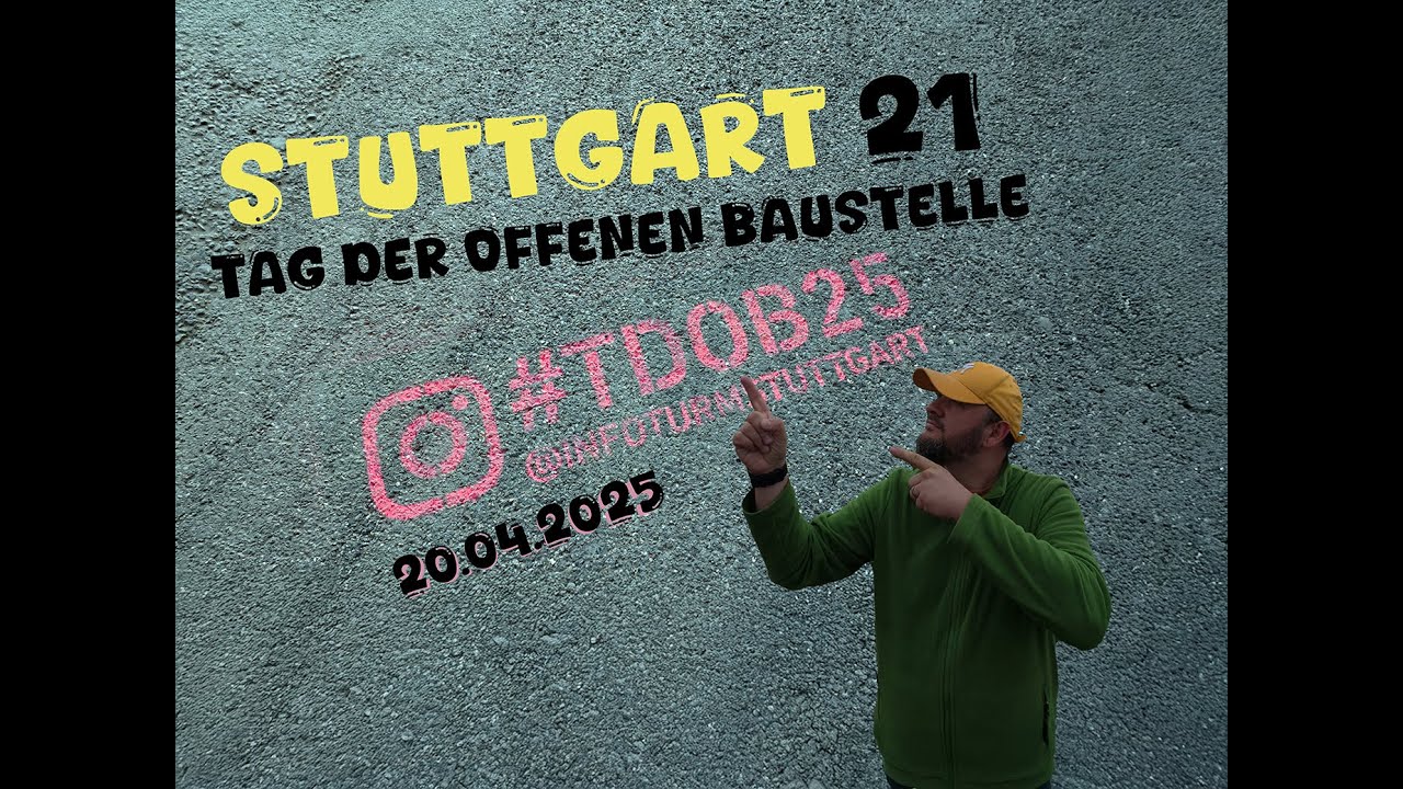 Stuttgart 21 - Tag der offenen Baustelle 2025 | 4K | Manuel Unterwegs