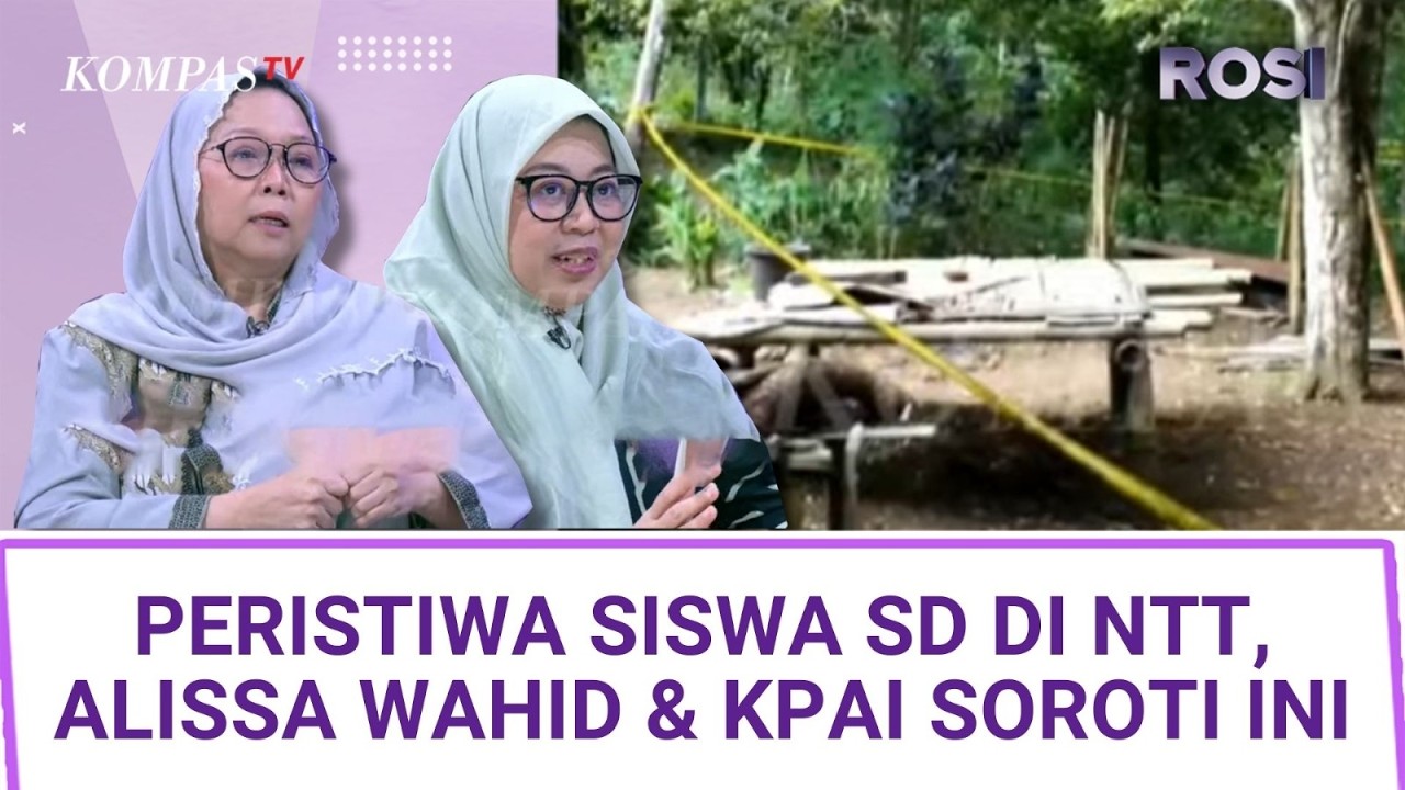 Alissa Wahid & KPAI Soroti Hal Ini di Peristiwa Pilu Siswa SD NTT Akhiri Hidup | ROSI