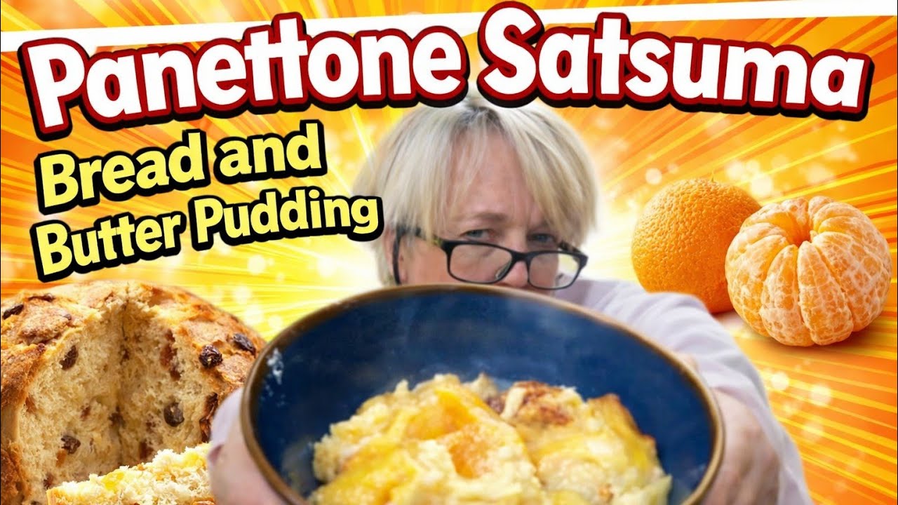 Turn Christmas leftovers into a Panettone & Satsuma Bread and Butter Pudding! 🎄