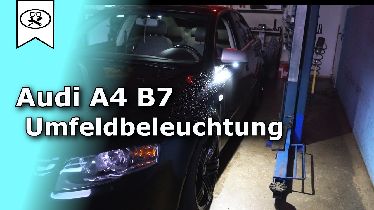 Audi A4 Projekt ( Nr. 2 ) Umfeldbeleuchtung Nachrüsten |  upgrade Outside mirror lighting