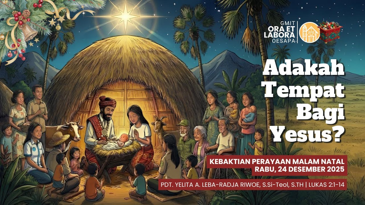 KEBAKTIAN MALAM NATAL: ADAKAH TEMPAT BAGI YESUS? (24/12/2025)