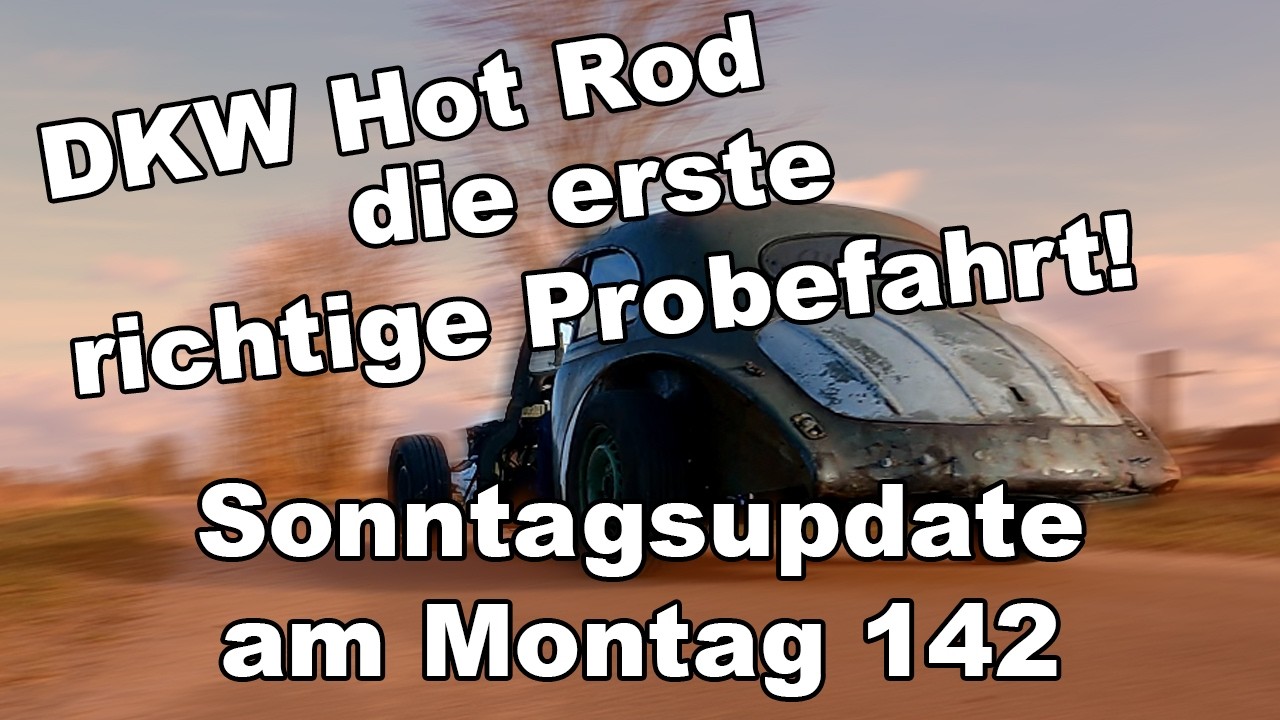 DKW Hot Rod - die erste RICHTIGE Probefahrt! - Suam 142