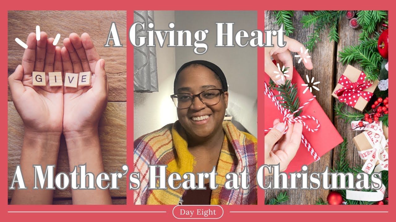 WELCOME TO DAY EIGHT OF A MOTHER'S HEART AT CHRISTMAS! A GIVING HEART IN THE HOME