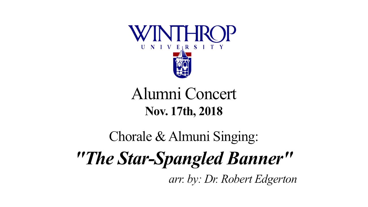 Star Spangled Banner by Robert Edgerton | Winthrop | Alumni Choir | 2018-11-17