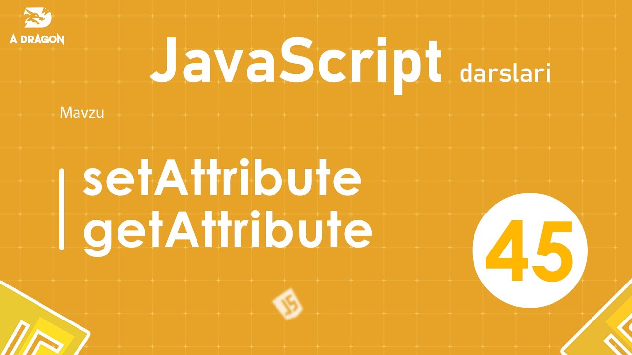 045.  setAttribute & getAttribute | JavaScript darslari | O'zbek tilida