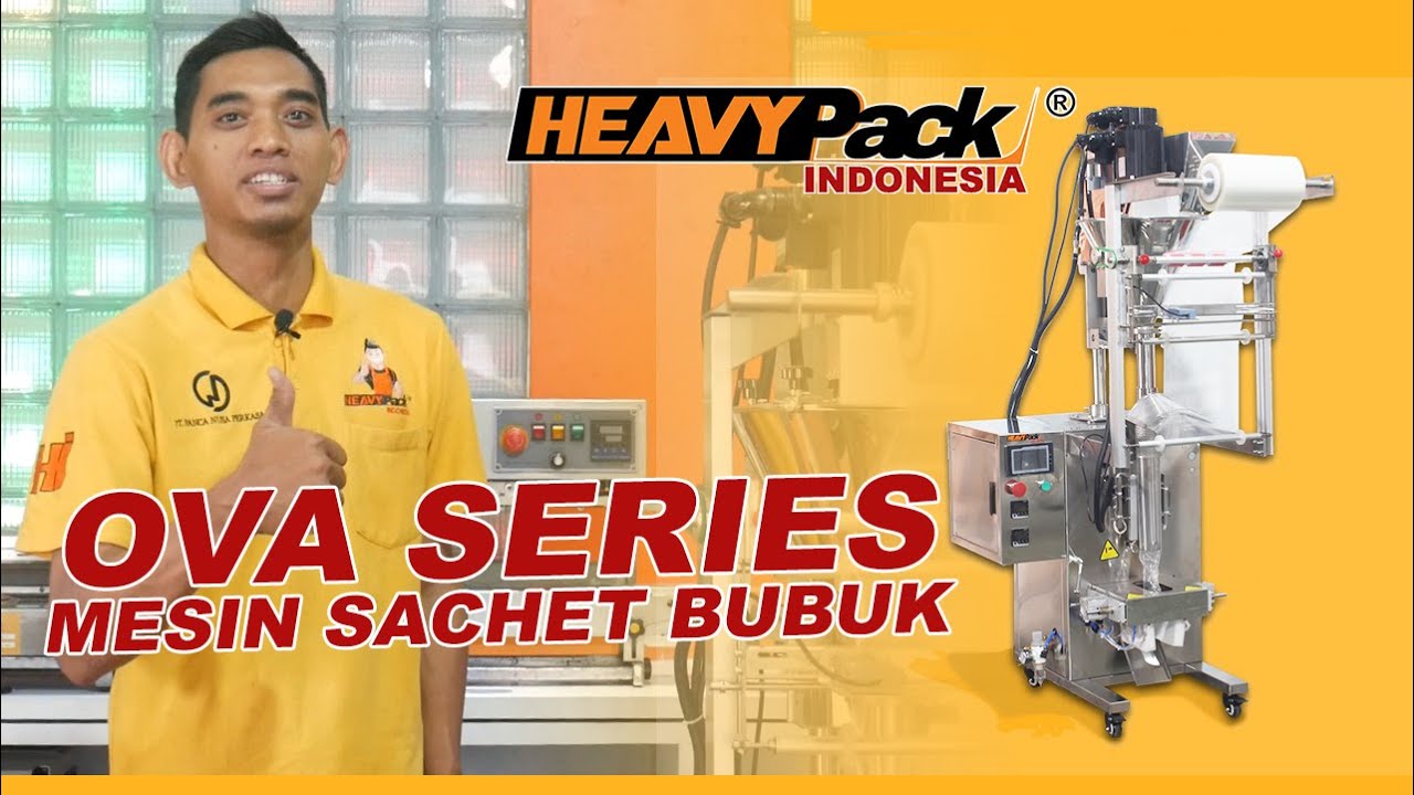 OVA SERIES MESIN SACHET BUBUK BARU DENGAN FITUR INOVATIF MEMPERMUDAH PENGEMASAN JADI LEBIH MUDAH