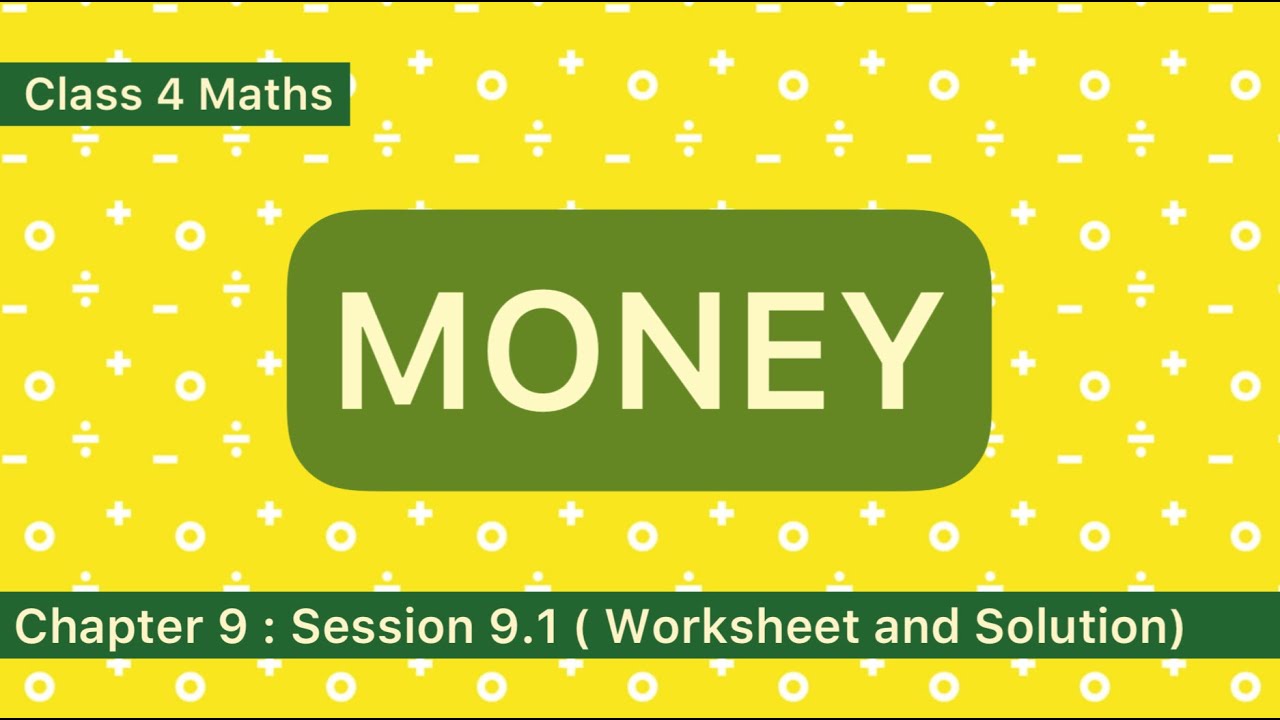 Class 4 Maths | Money | Worksheet with Solutions