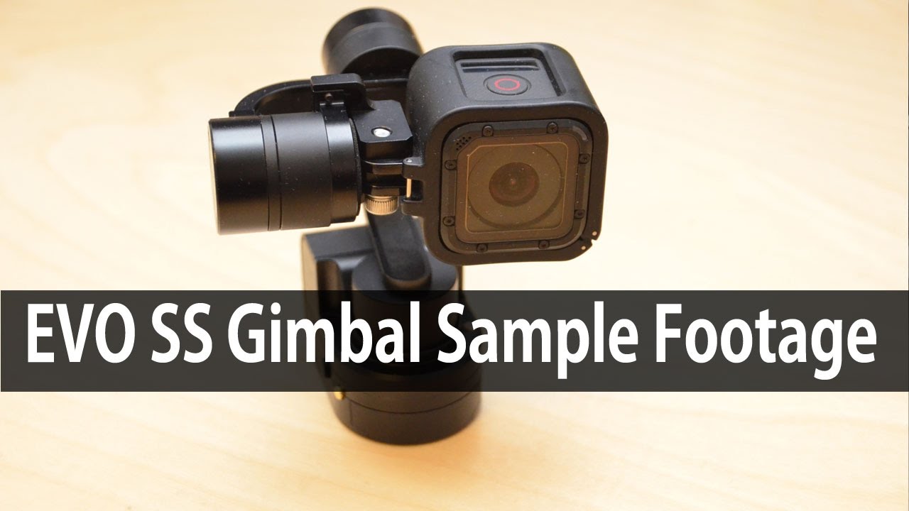 EVO SS Gimbal Sample Footage