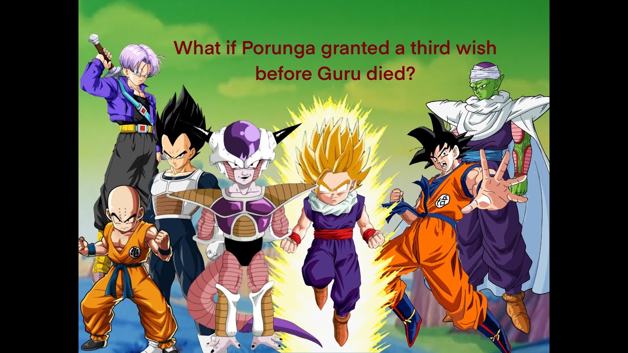 What if Porunga granted a third wish before Guru died