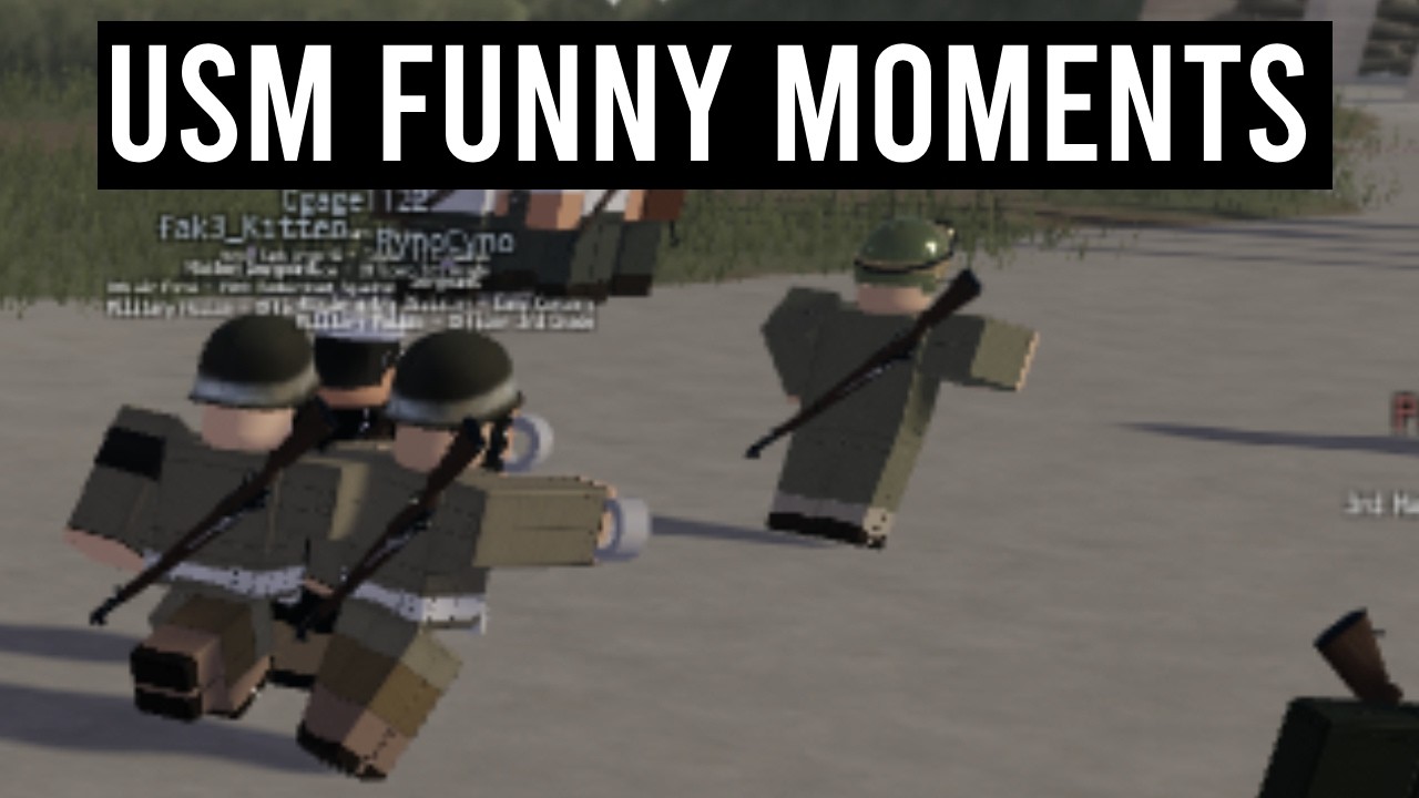 Ep 29: USM Funny Moments 2! (ROBLOX ARMY SERIES, USM 1940s)