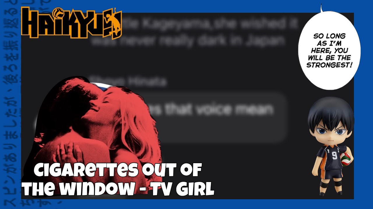 Cigarettes out of the window || Ft Kageyama angst ;; Haikyuu text ||