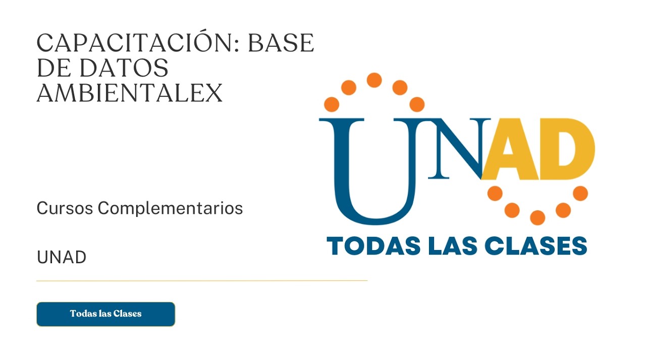 CAPACITACIÓN: BASE DE DATOS AMBIENTALEX | UNAD