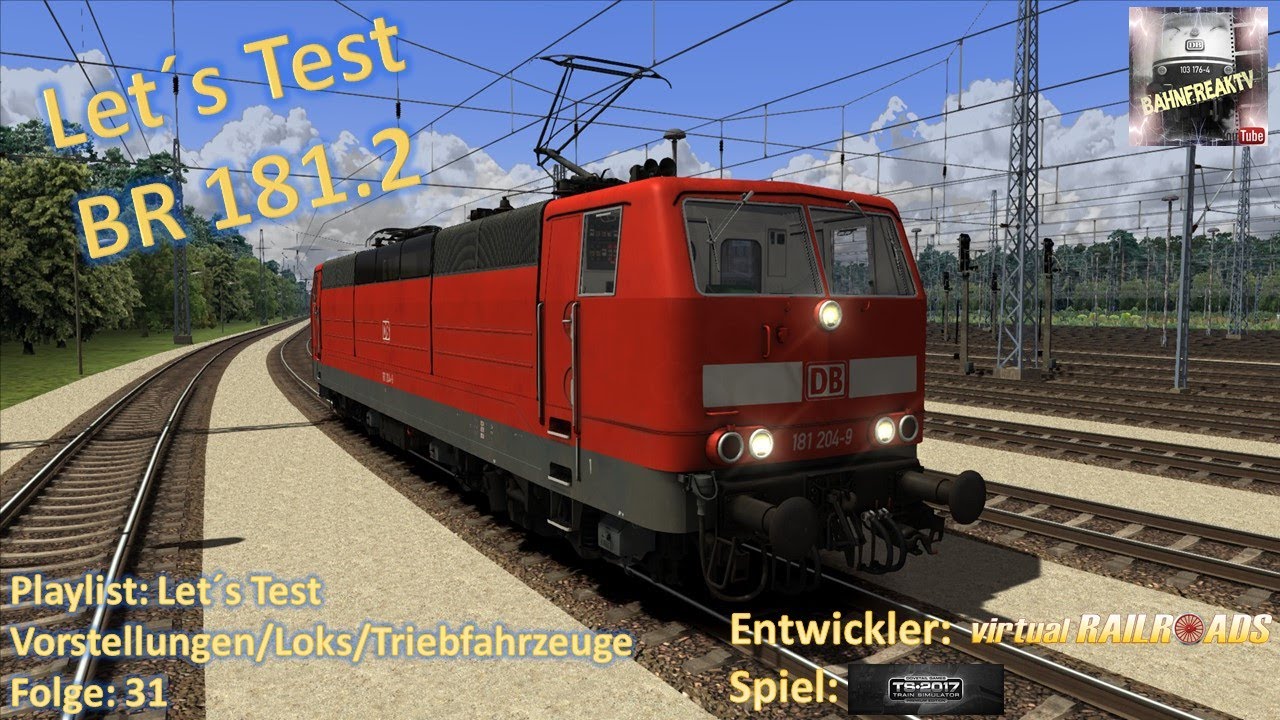 Vorstellung /  BR 181.2 / TS 2017 / Folge 31