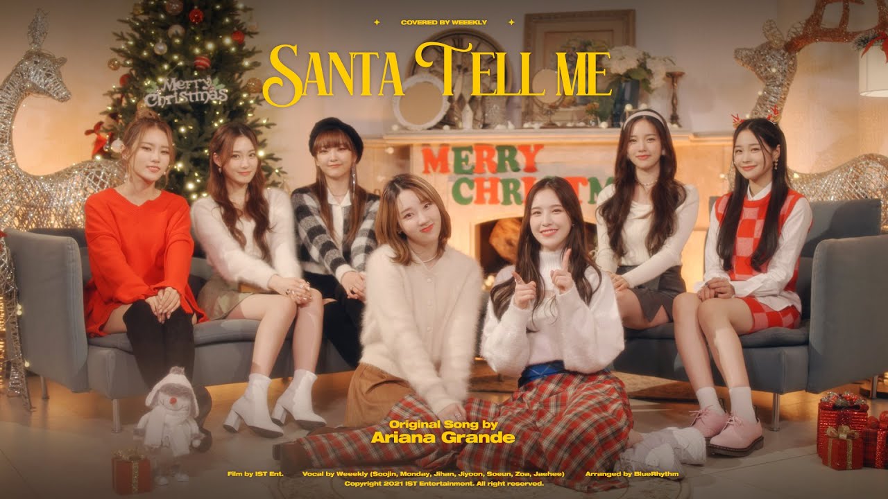 Weeekly(위클리) : Ariana Grande 'Santa Tell Me' COVER🎶