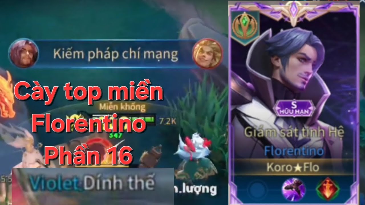 | Liên quân | Hành trình cày top miền Florentino | Phần 16 |