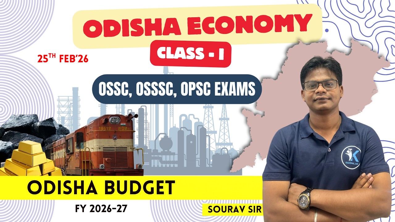 Odisha Economy Class 1: Odisha Budget 2026-27 | Target OPSC, OSSC, OSSSC 2026 | By - Sourav Sir