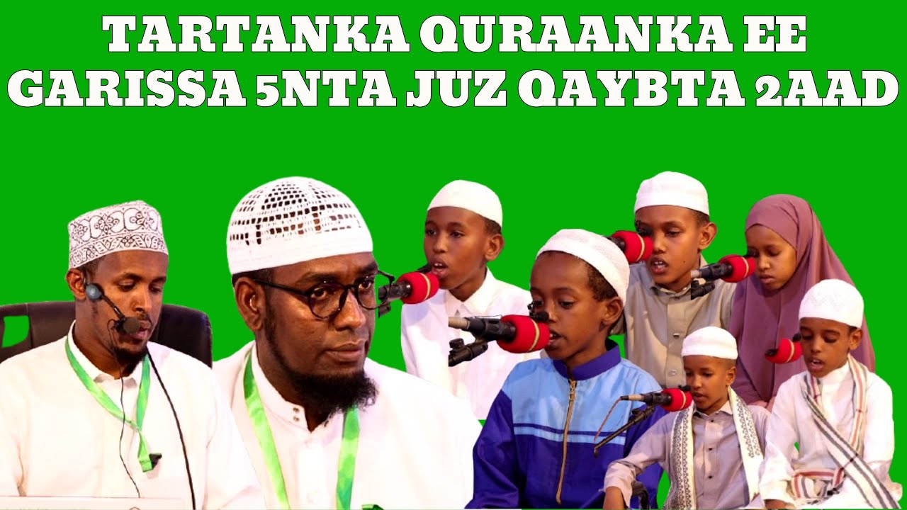 Tartanka Quraanka Ee Garissa 5nta Juz Qaybta 2aad