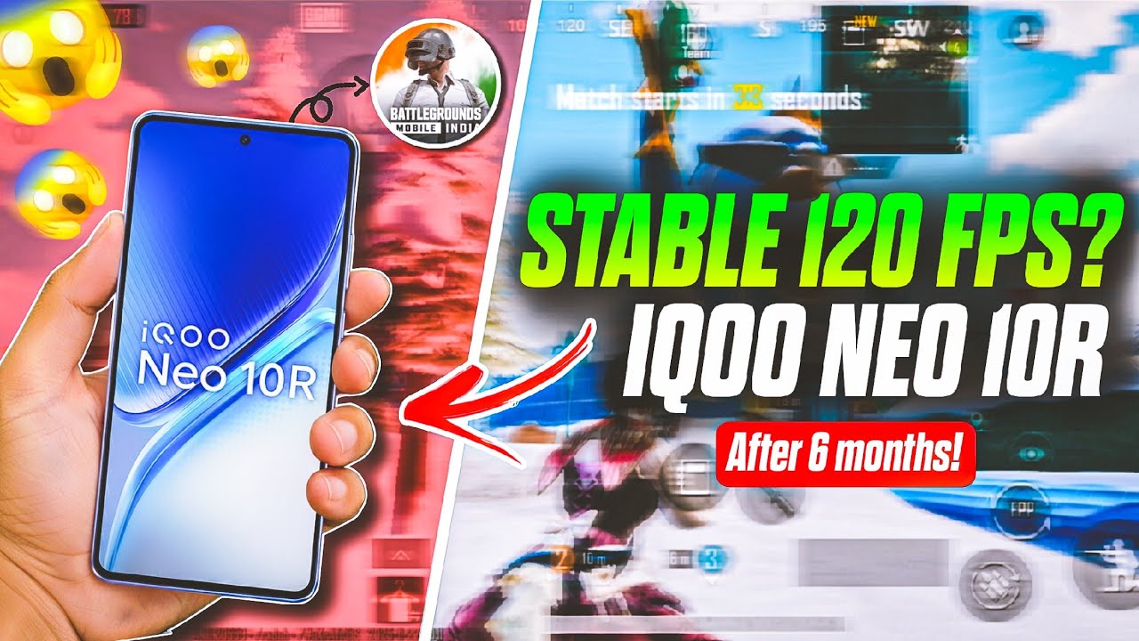 iQOO Neo 10R BGMI 120FPS - 6 Months Later (Still Worth It?)