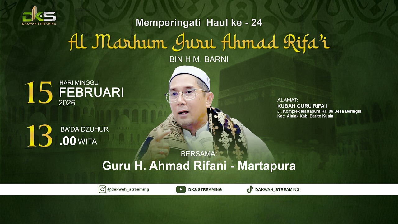 LIVE | Memperingati Haul Guru Ahmad Rifa'i Bin H.M.Barni | Bersama Guru H.Ahmad Rifani Martapura