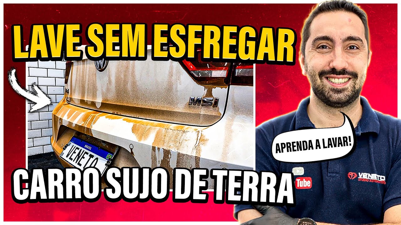 3 FORMAS DE LIMPAR CARRO SUJO DE TERRA SEM ESFREGAR | Limpeza com Seguran&ccedil;a.