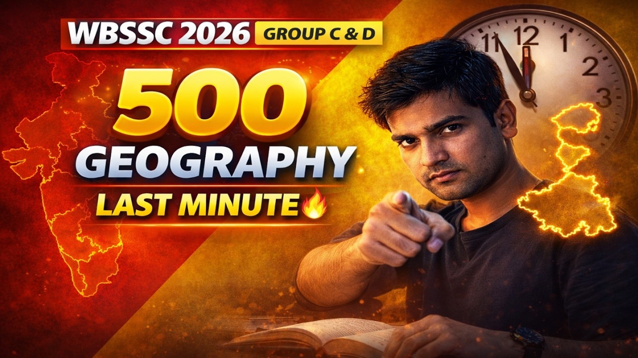 WBSSC GROUP C& D LAST MINUTE REVISION INDIAN AND WESTBENGAL GEOGRAPHY