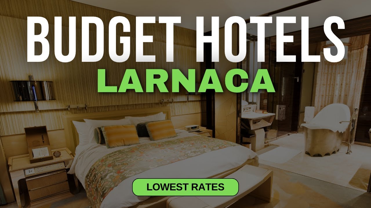 Best Budget Hotels in Larnaca | Top 10 Hotels in Larnaca