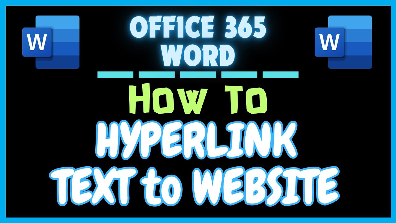 How To Hyperlink Text To A Website In Microsoft Word | Office 365 Tutorial