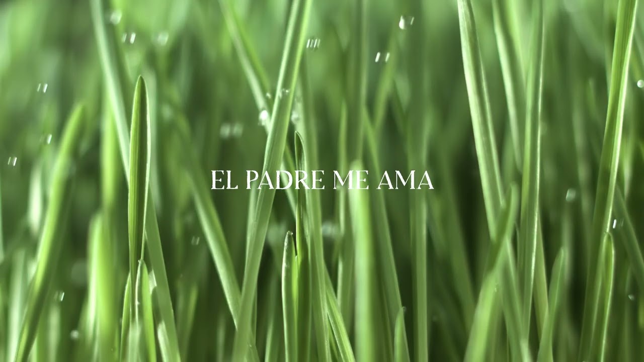 10. El padre me ama