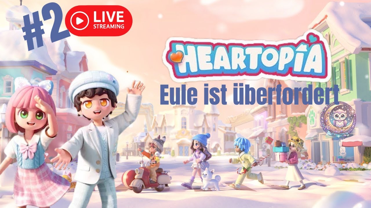 Hearttopia  - Eule leicht überfordert // Cozy Game  // Stream vom 16.1.2026
