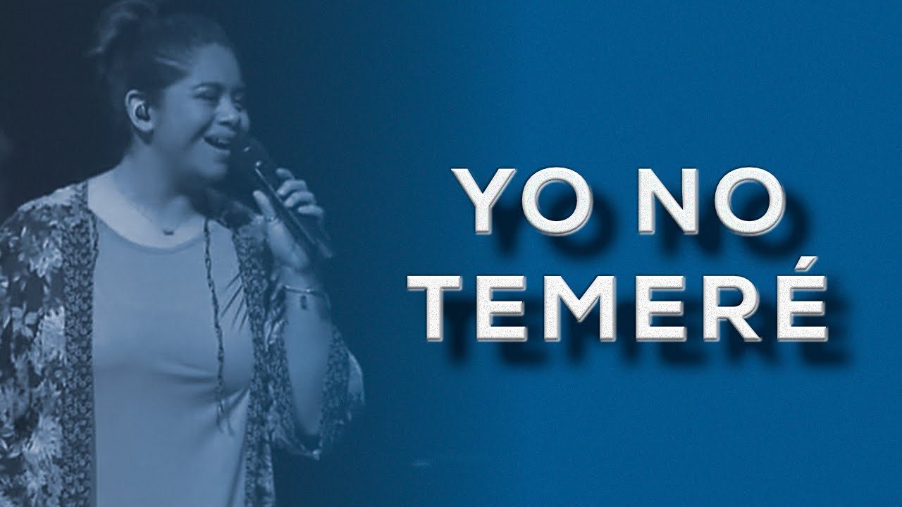 Yo No Temeré - Westover Hills Español (Not Afraid Español - Kim Walker - Jesus Culture Spanish)