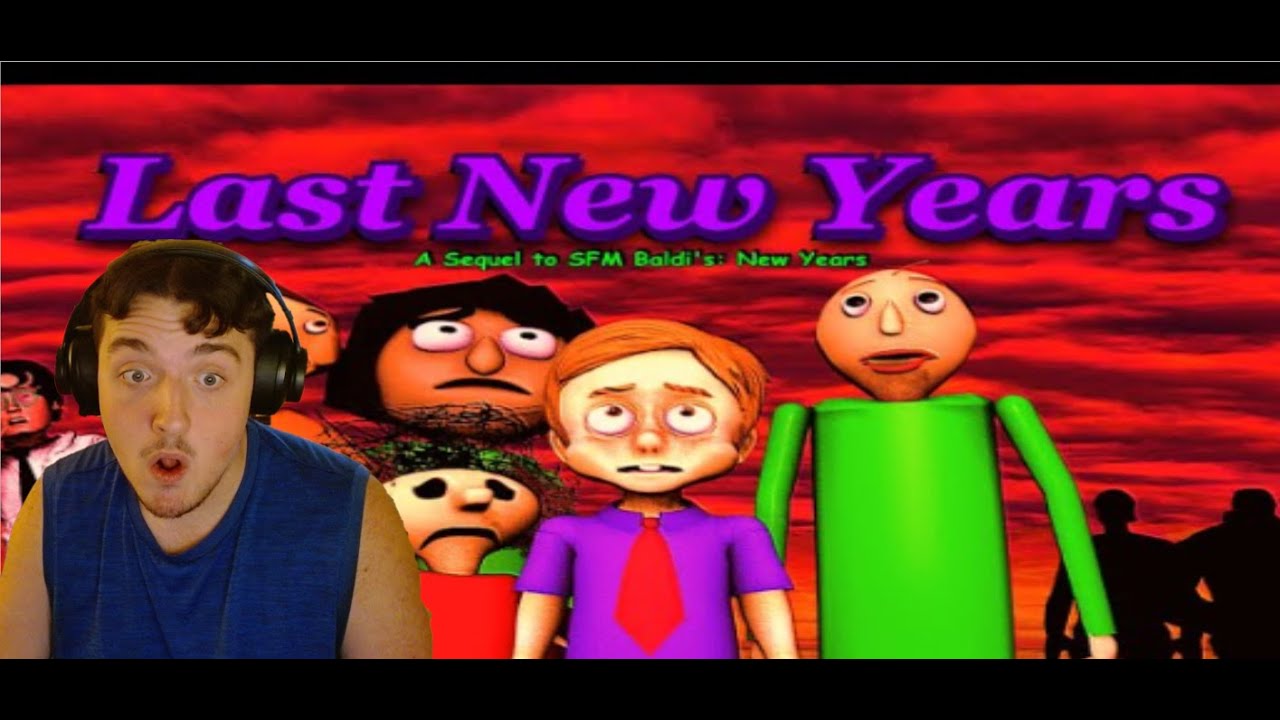 [SFM Baldi's Basic] Last New Years. - Reaction @GTAGAMER222
